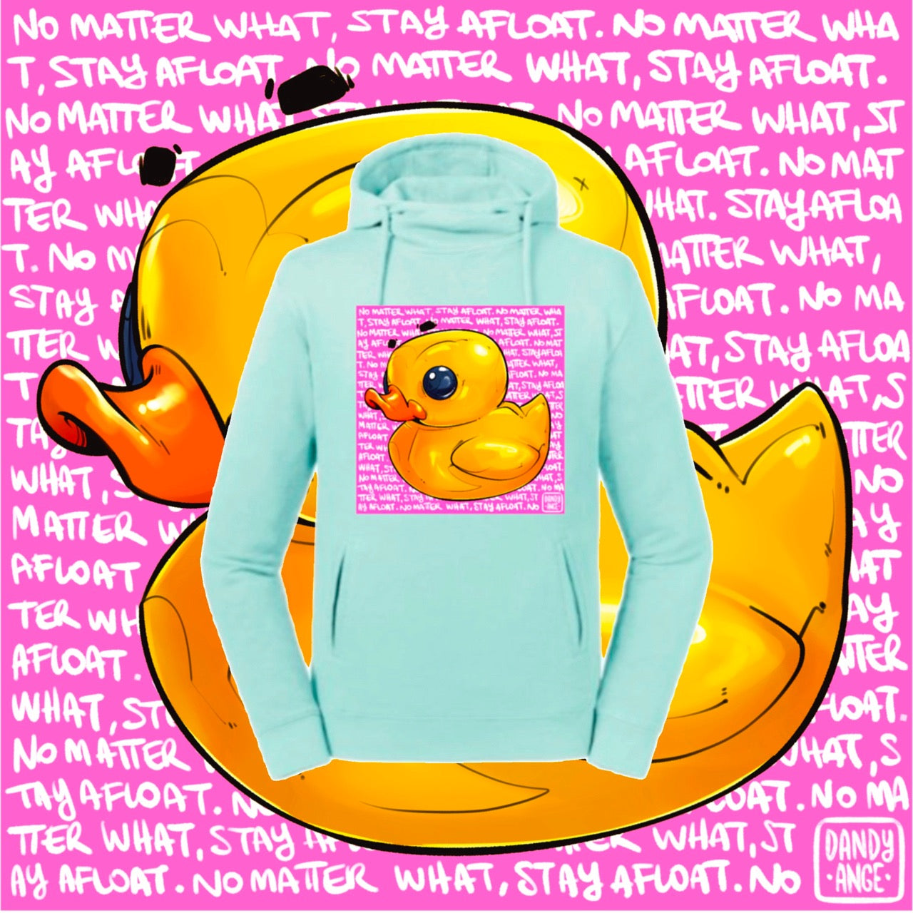 No Matter What, Stay Afloat - Hoodie